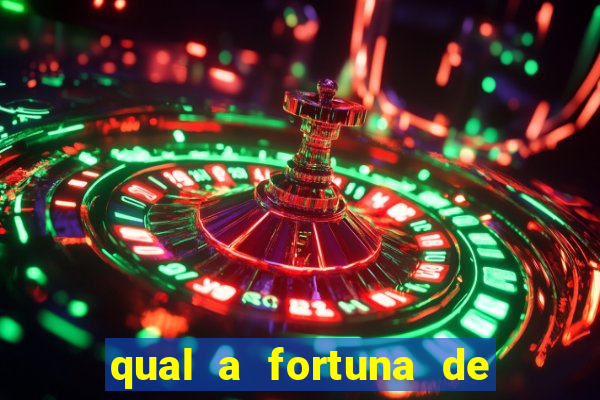 qual a fortuna de aloisio chulapa