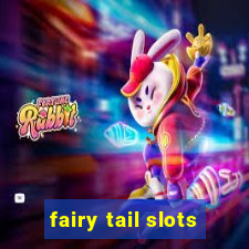 fairy tail slots