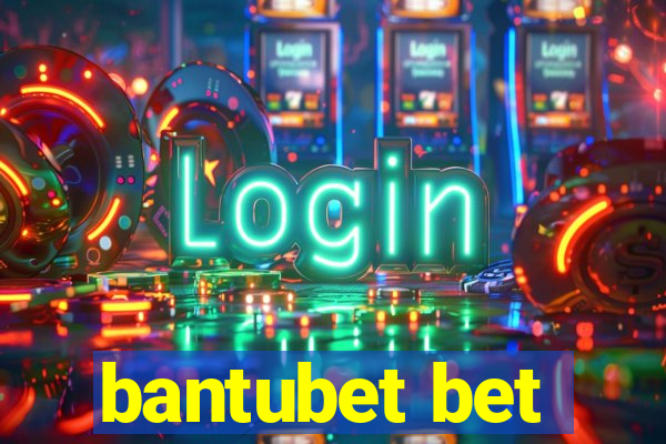 bantubet bet