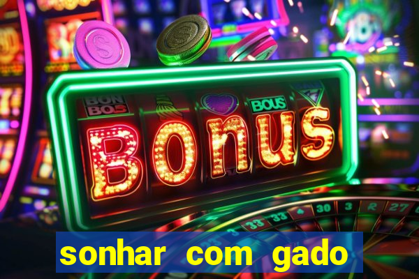 sonhar com gado jogo do bicho