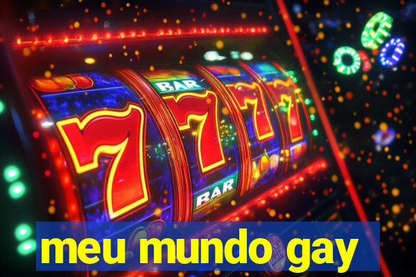 meu mundo gay