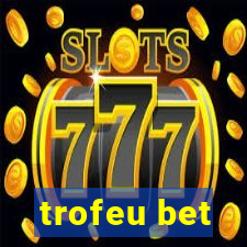 trofeu bet