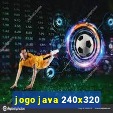 jogo java 240x320