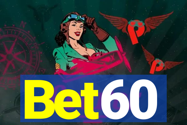 Bet60