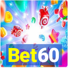 Bet60