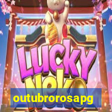 outubrorosapg