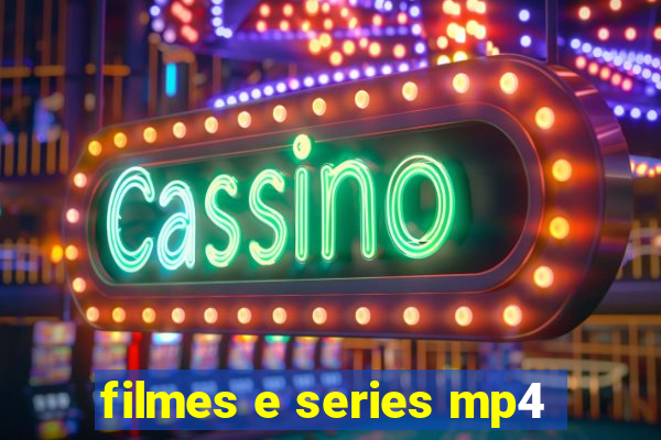 filmes e series mp4