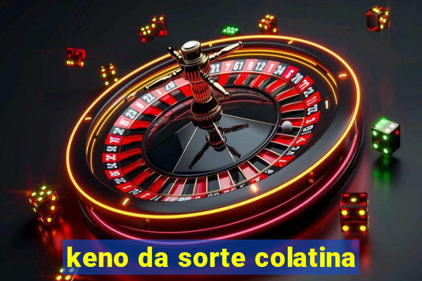 keno da sorte colatina