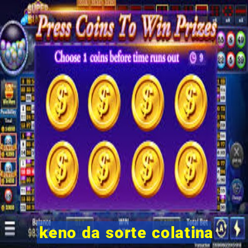 keno da sorte colatina