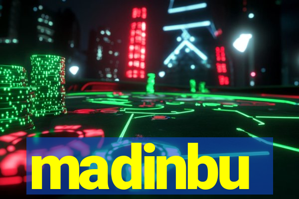 madinbu