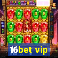 16bet vip