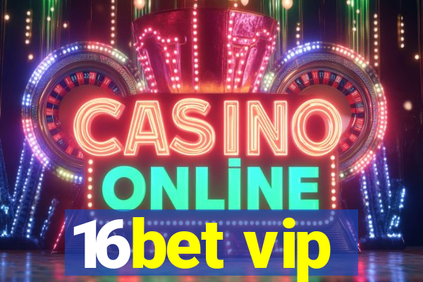 16bet vip