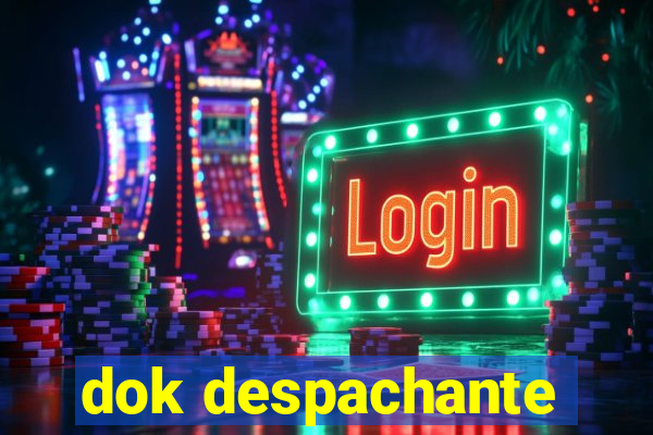 dok despachante