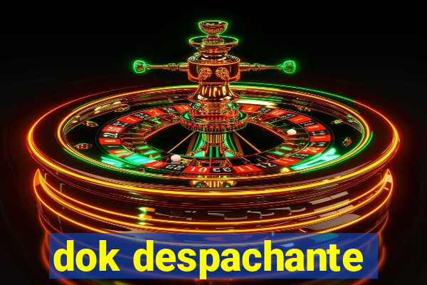 dok despachante