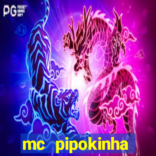 mc pipokinha privacy videos