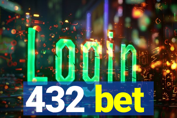 432 bet