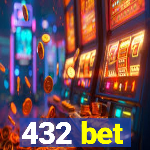 432 bet