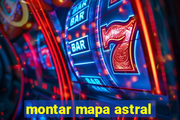 montar mapa astral