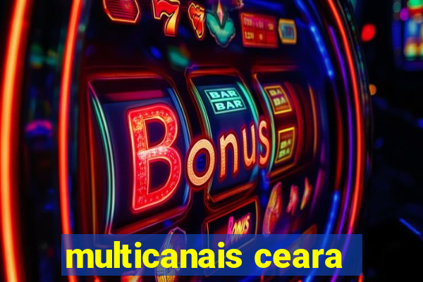 multicanais ceara