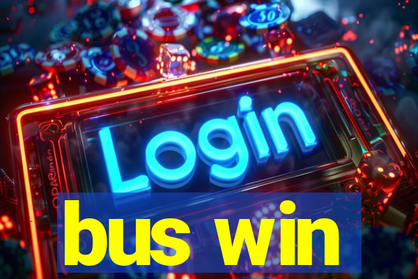 bus win