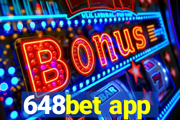 648bet app