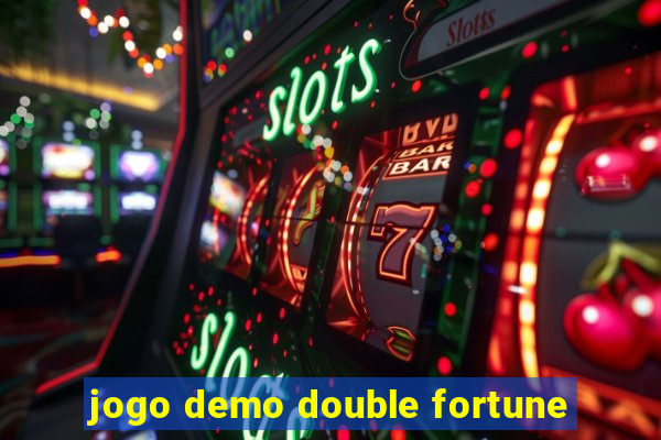 jogo demo double fortune