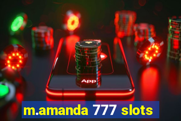 m.amanda 777 slots