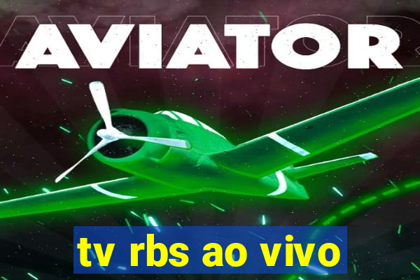 tv rbs ao vivo