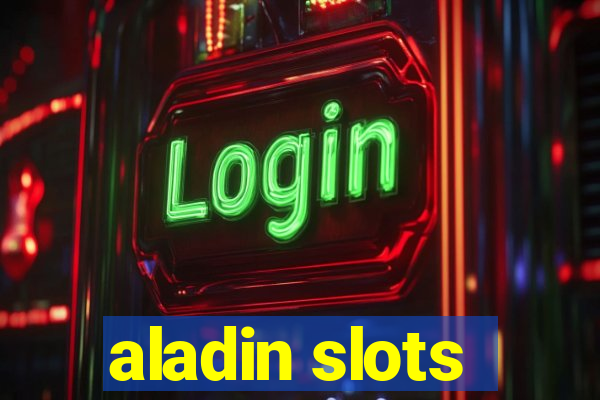 aladin slots