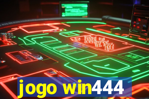 jogo win444