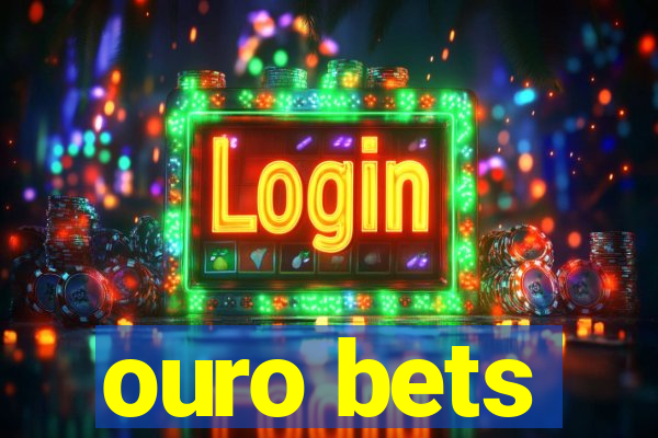 ouro bets