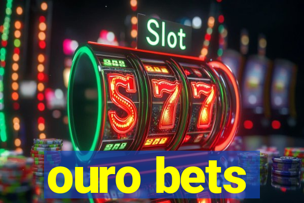 ouro bets