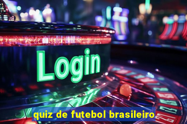 quiz de futebol brasileiro