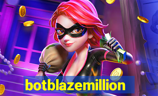 botblazemillion