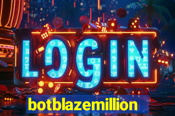 botblazemillion