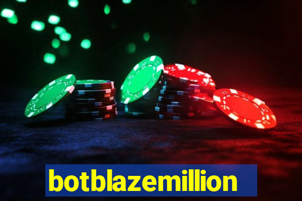 botblazemillion