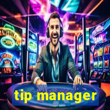 tip manager