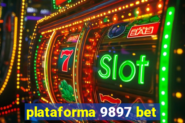 plataforma 9897 bet