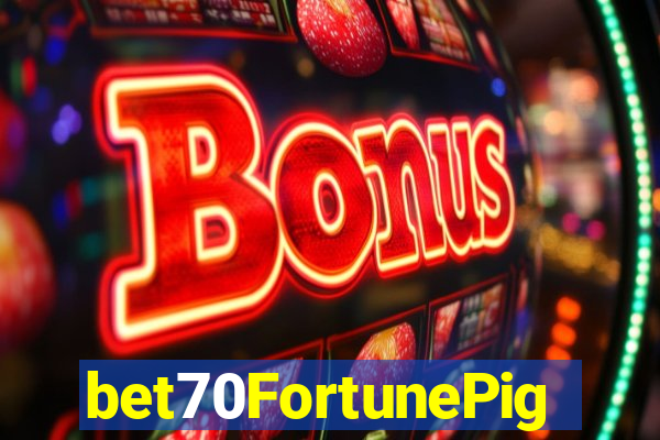 bet70FortunePig