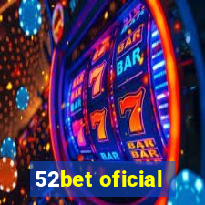 52bet oficial