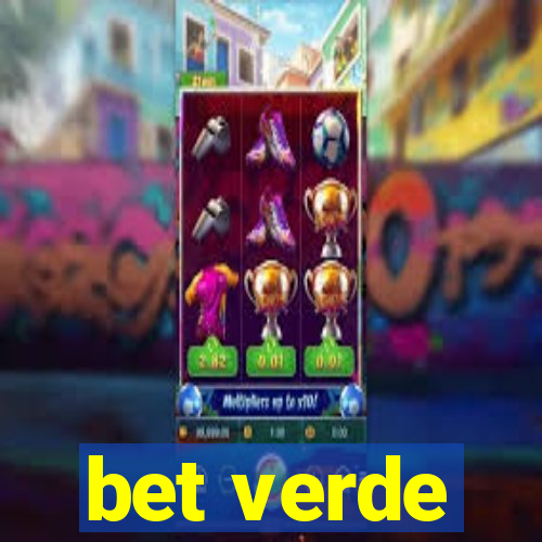 bet verde