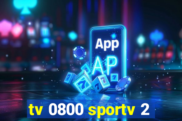 tv 0800 sportv 2