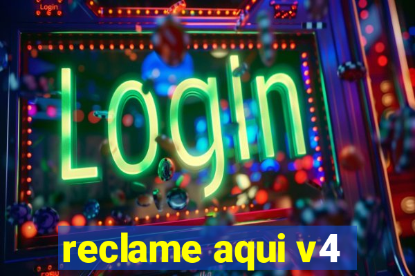 reclame aqui v4