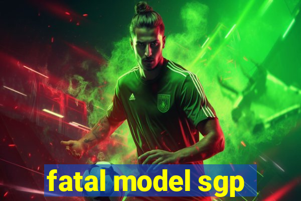 fatal model sgp