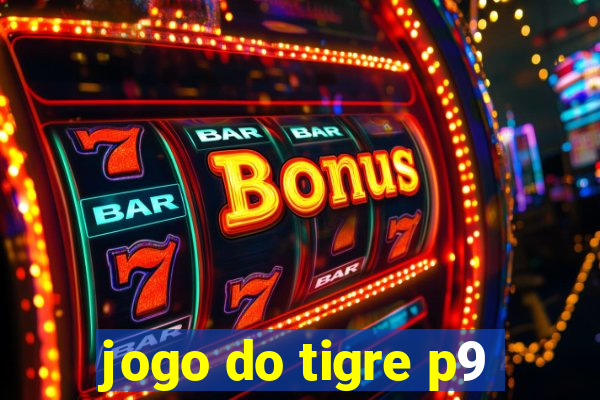 jogo do tigre p9