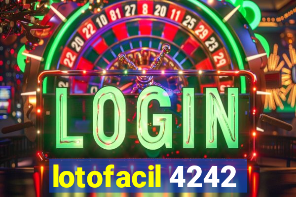 lotofacil 4242