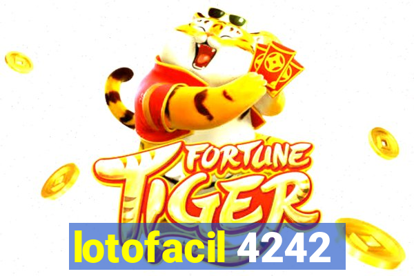 lotofacil 4242