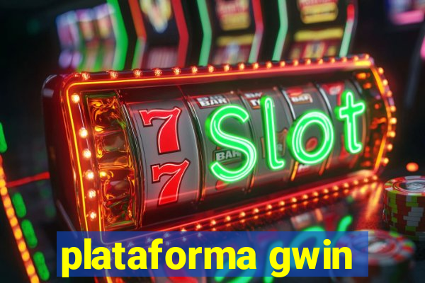 plataforma gwin