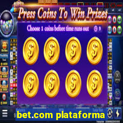 bet.com plataforma