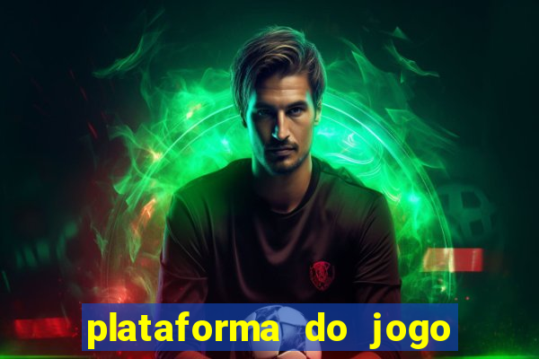 plataforma do jogo do tigrinho chinesa